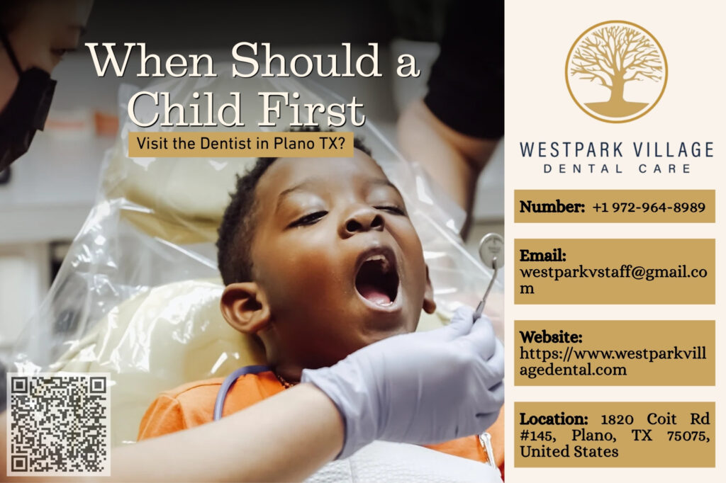 When Should a Child First Visit the Dentist in Plano TX?